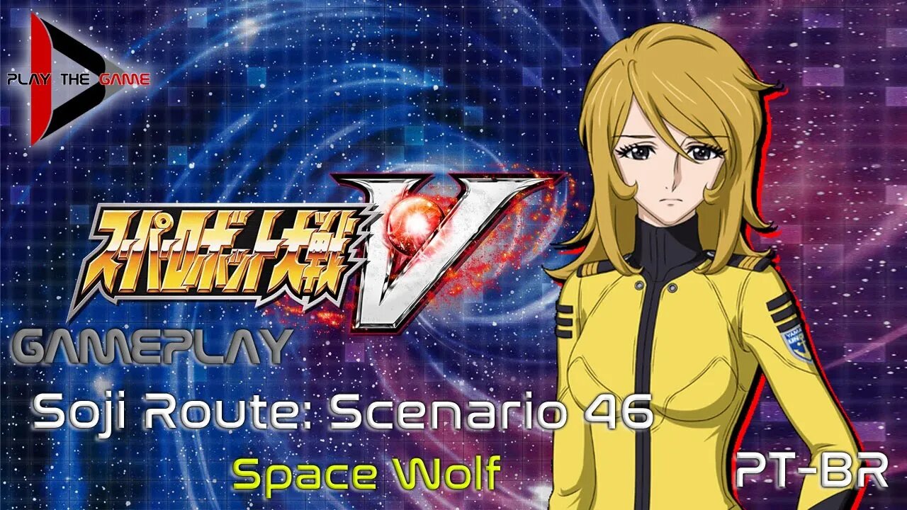 Super Robot Wars V: Stage 46: Space Wolf (Souji Route)[PT-BR][Gameplay]