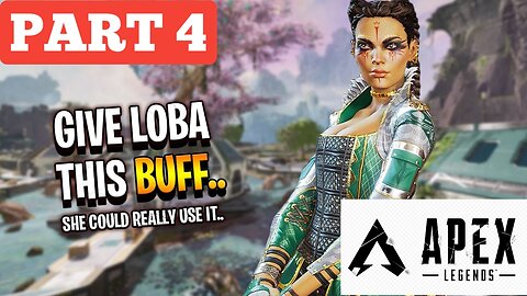 APEX LEGENDS | it only makes sense to give her this BUFF.. | PART 4