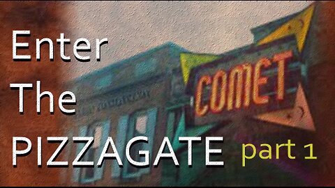 Documentary:Enter The PizzaGate