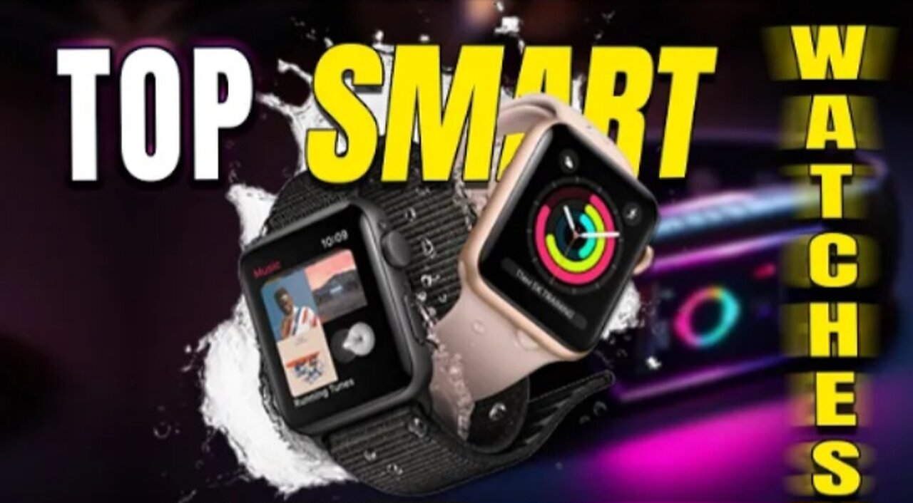 Top 9 Smartwatch of 2024 - Best Smartwatches you can buy right now!