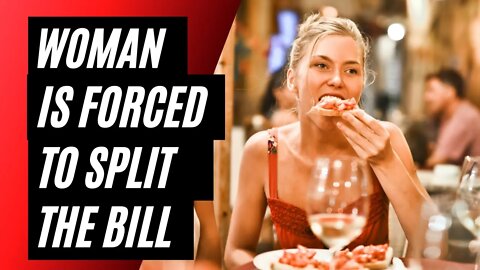 Entitled Woman Is Forced To Split The Bill