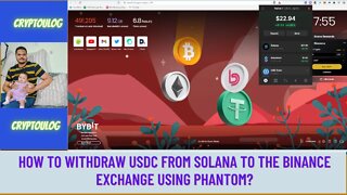 How To Withdraw USDC From Solana To The Binance Exchange Using Phantom?