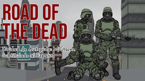 Road of the Dead | Diálogos de las Unidades de Autopista - Militares (Subtitulados al Español)