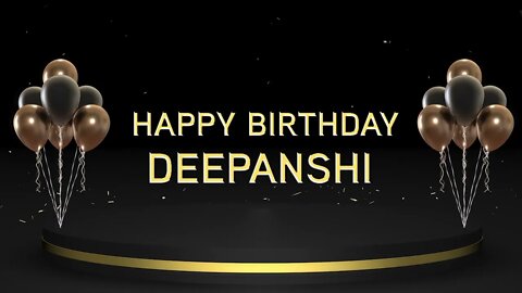 Wish you a very Happy Birthday Deepanshi