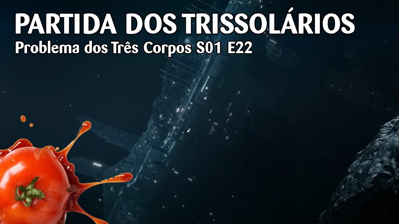 Problema dos Três Corpos S01 E22 - "Partida dos Trissolários"