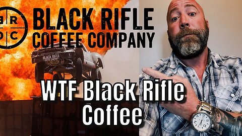 WTF is going on at Black Rifle Coffee