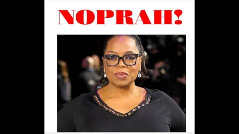 JUST SAY NOPRAH