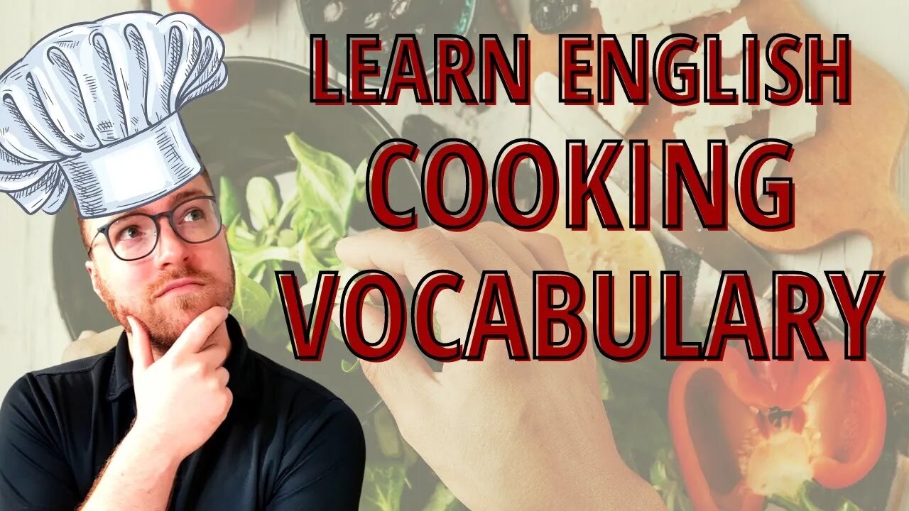 Learn cooking vocabulary. Learn cooking words and Phrases in English.