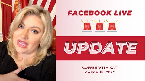 Coffee With Kat -- March 18, 2022