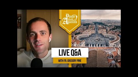 Entering the Easter Triduum + Q&A w/ Fr. Gregory Pine, O.P.