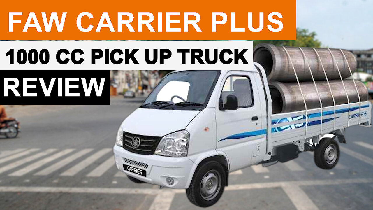 FAW Carrier Plus Flatbed Pickup Review