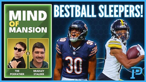 Sleepers and Late Round Smash Picks for Underdog Best Ball Fantasy Leagues with Bradley Stalder