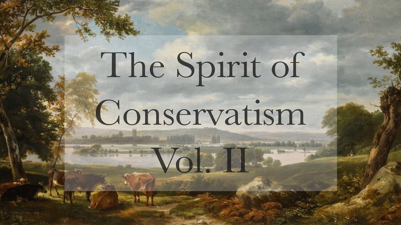 The Spirit of Conservatism II