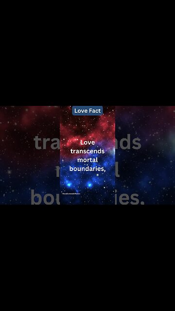 Love Transcends Mortal Boundaries 💙 Love Message for Your Person 💙 #shorts #lovemessage #fyp