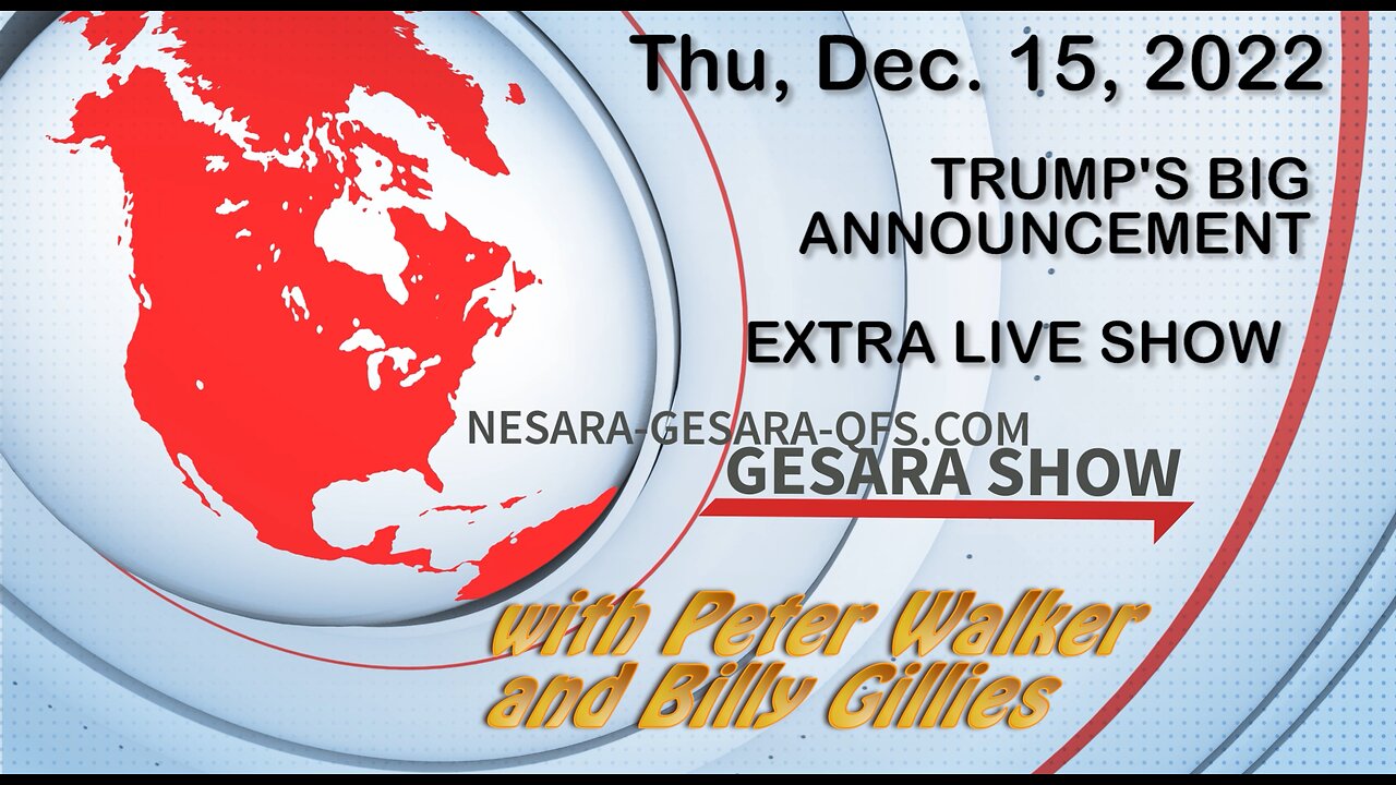 2022-12-15, GESARA Show 080 - Trump Extra - Thursday