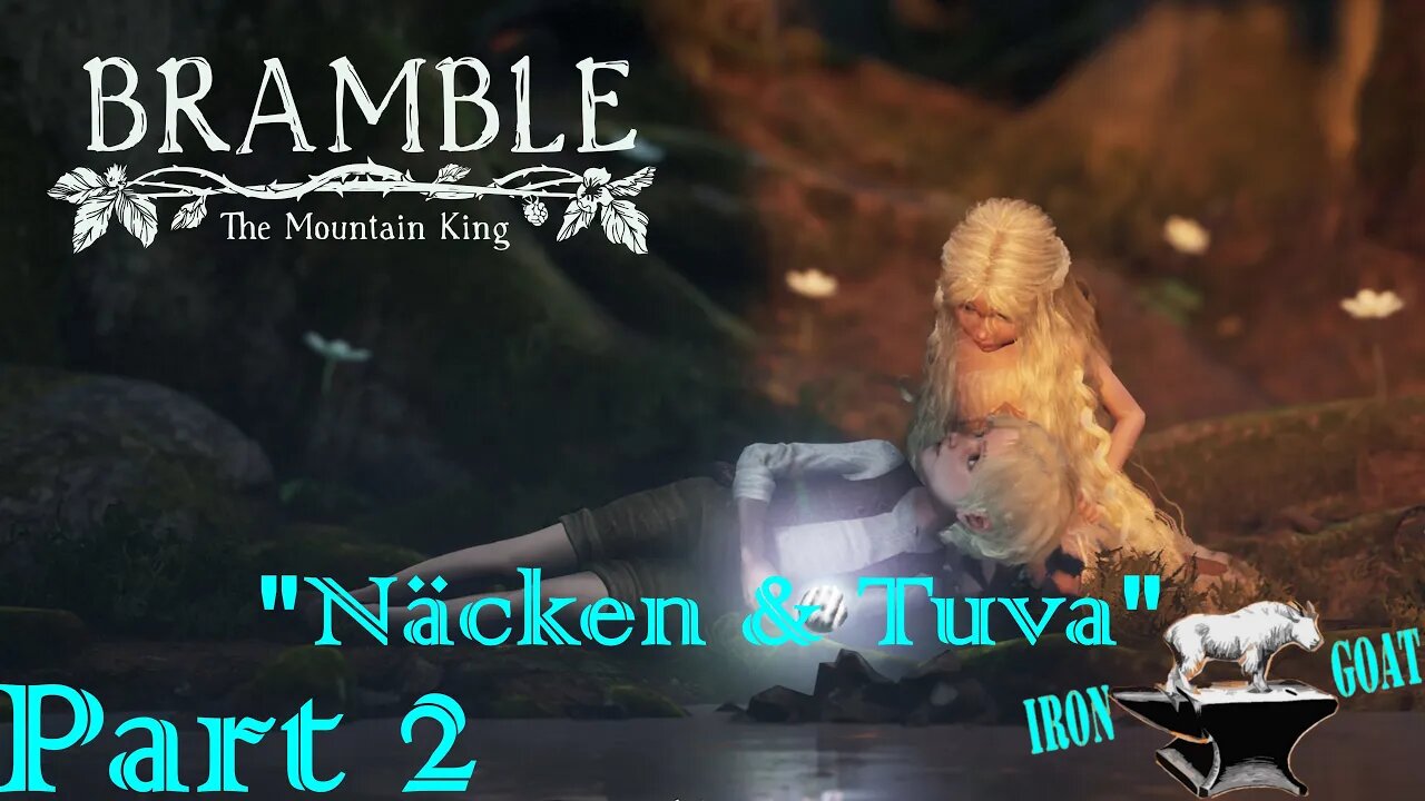Bramble - Part 2 - Gameplay Walkthrough