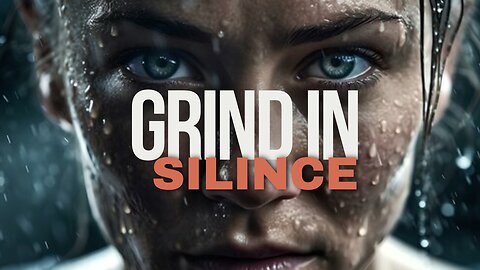 Grind in silence motivational speech’s