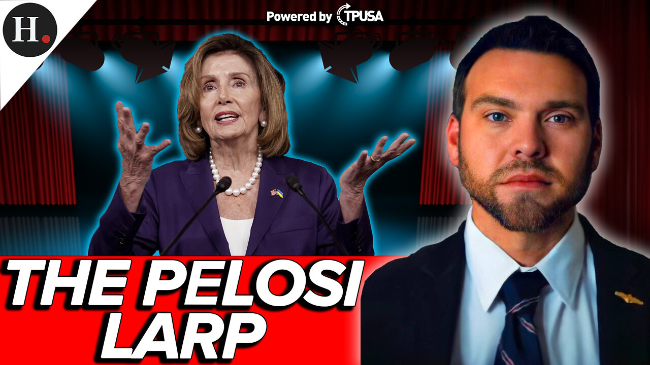 EPISODE 289: THE PELOSI LARP - Daughter’s Film Crew Followed Pelosi on Jan 6