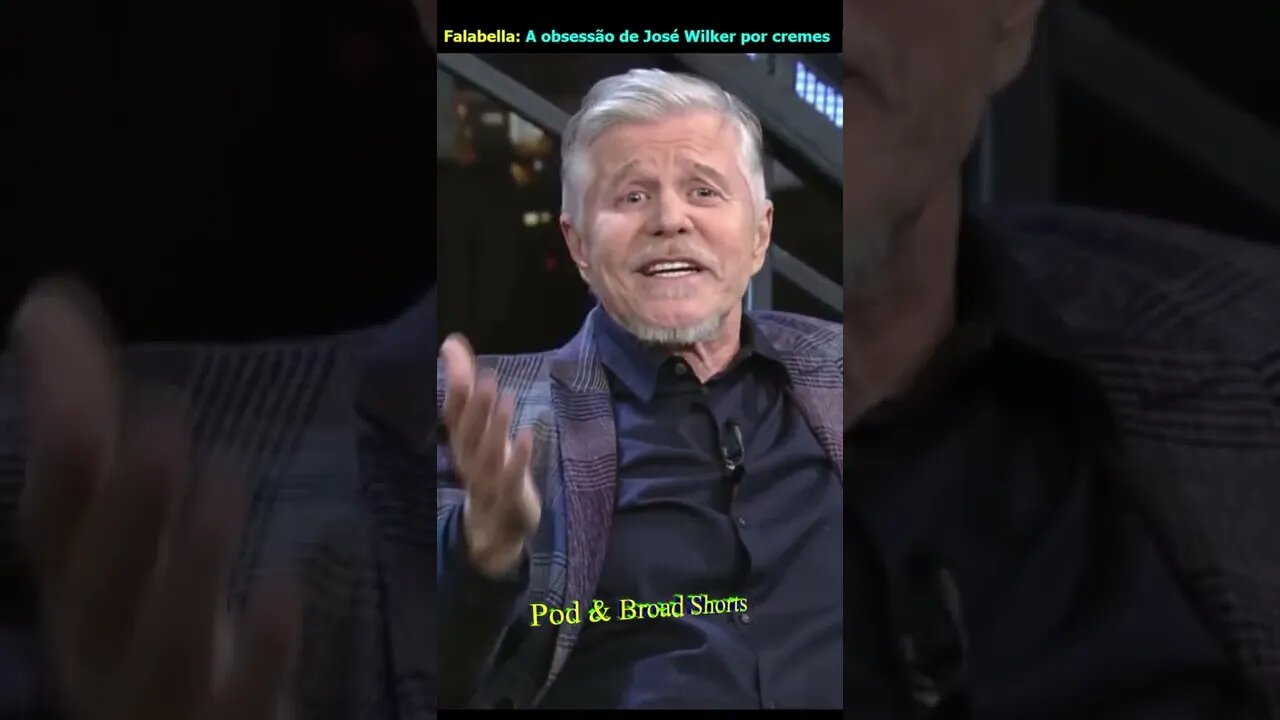 Falabella: A obsessão de José Wilker por cremes