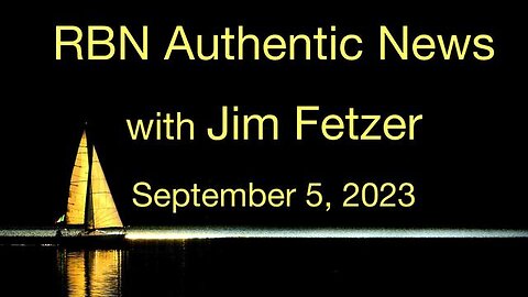 RBN Authentic News (5 September 2023)