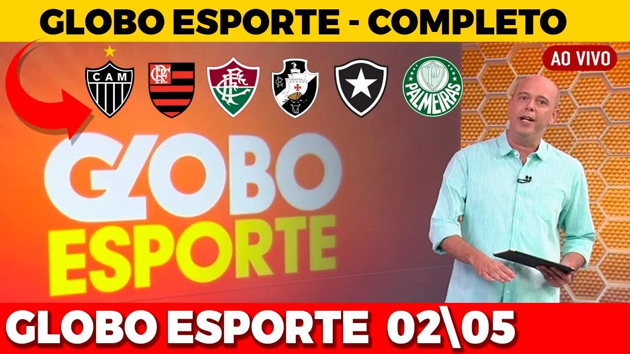 GLOBO ESPORTE | GLOBO ESPORTE COMPLETO | GLOBO ESPORTE DE HOJE | 02 | 05|2022 Flamengo, Fluminense