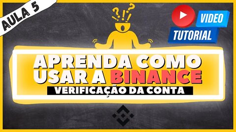 Verificar conta na Binance [aula 5]