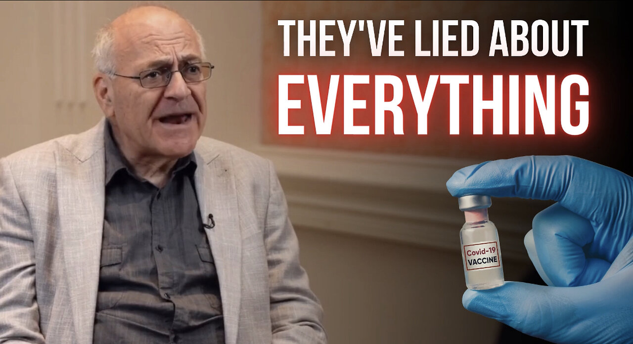 Dr. Paul Marik: "They've Lied About Everything In Terms of the Vaccine"