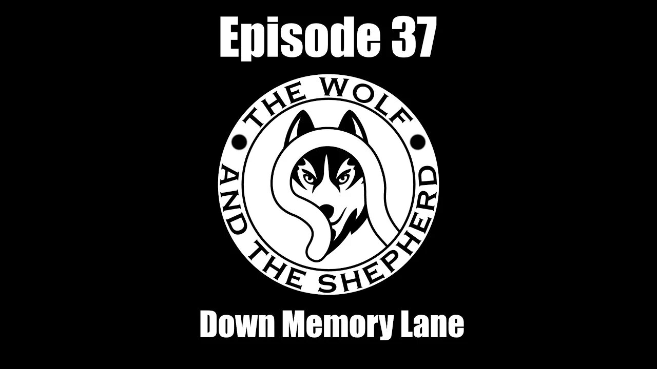 Episode 37 - Down Memory Lane
