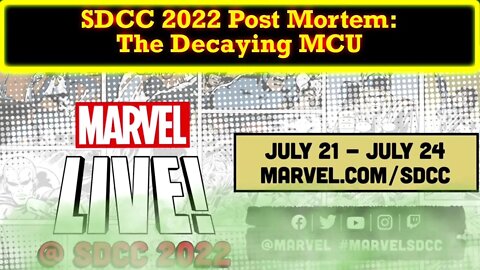 SDCC 2022 Post Mortem: The Obvious Decline of the MCU