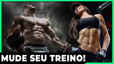 A importância de estar sempre trocando seu treino!