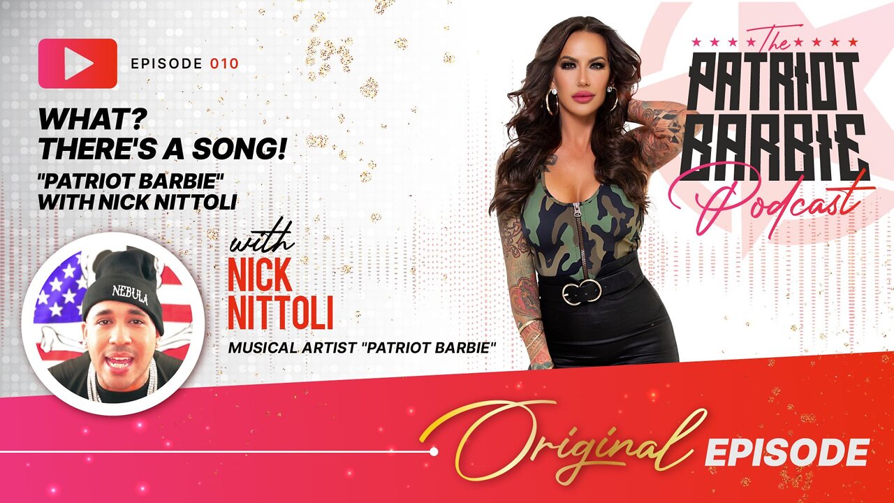 What? There's a Song? "Patriot Barbie" With Nick Nittoli