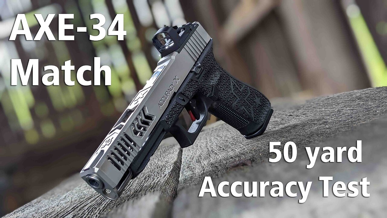 AXE-34 Match Enhanced GLOCK Accuracy Test