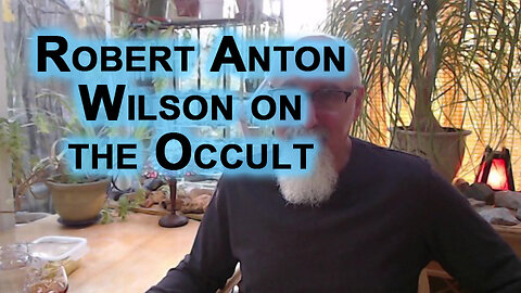 Robert Anton Wilson: Do Exercises, Open Heart Chakra Before Mind, Aleister Crowley Practicing Occult