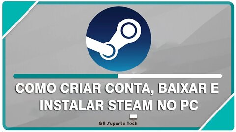 Como criar CONTA, BAIXAR e INSTALAR STEAM no PC