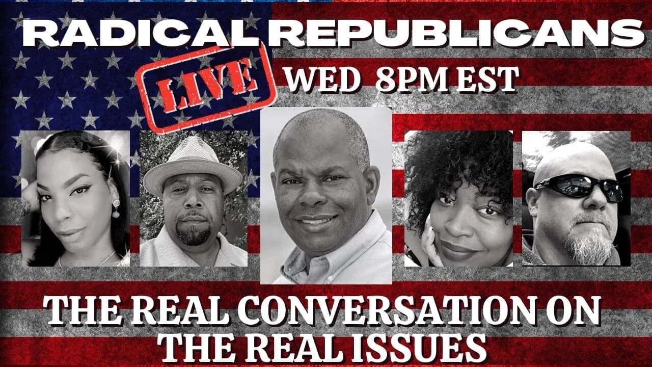 THE RADICAL REPUBLICANS LIVE SHOW 9/7/2022