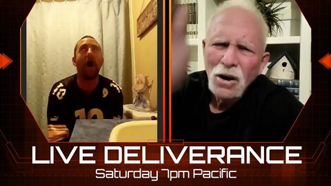 LIVE DELIVERANCE SATURDAY 7PM PACIFIC