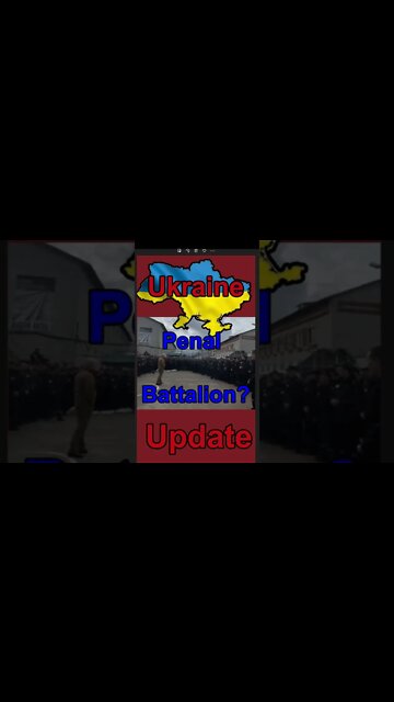 Ukraine War Update - Russian Penal Battalions?