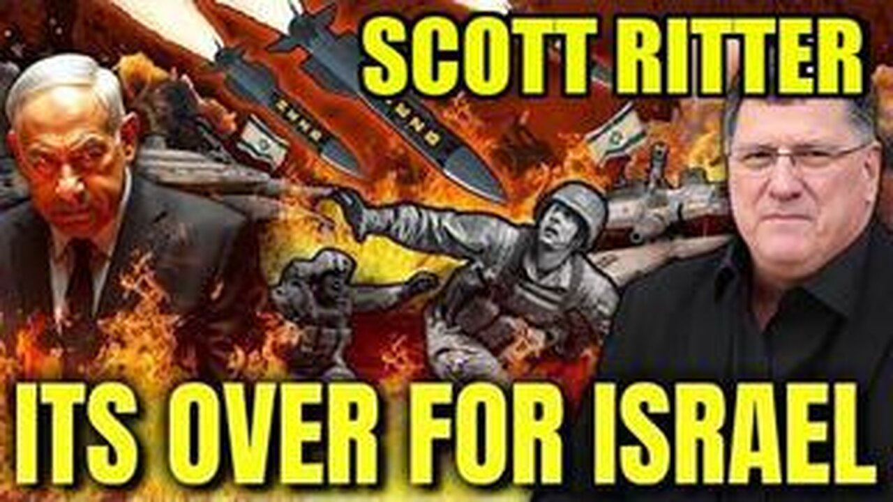 Scott Ritter: Hezbollah OBLITERATES IDF, Netanyahu Dooms Israel to EXTINCTION