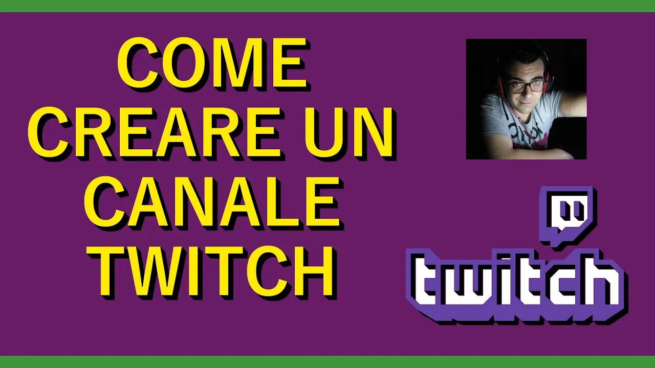 Come creare un canale Twitch | Tutorial | Spiegato Semplice