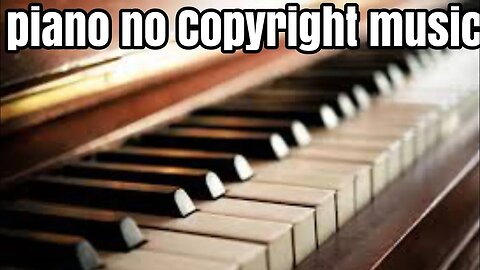 Piano Instrumental no copyright no ads🎹 sin anuncios.