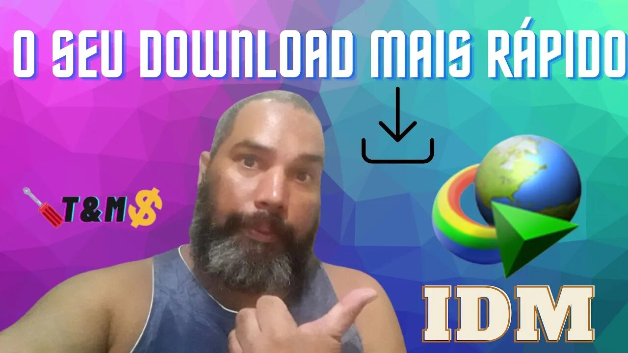 IDM | O SEU DOWNLOAD MAIS RÁPIDO