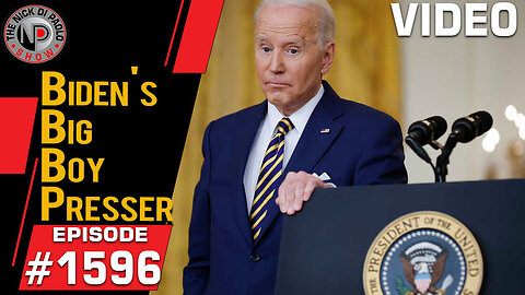 Biden's Big Boy Presser | Nick Di Paolo Show #1596