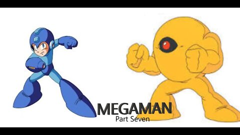 MEGAMAN Part Seven- Wily Stage 1