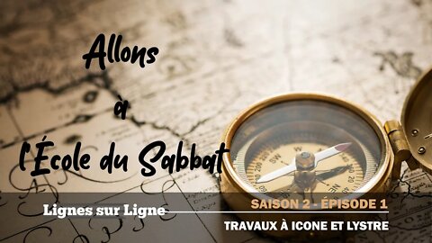 Travaux à Icone et Lystre | Allons à l'École du Sabbat - Leçon 1 Q2 2020