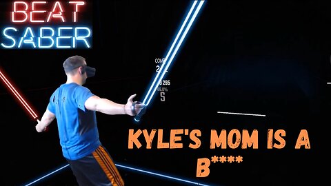 Beat Saber || Kyle's Mom is a B - South Park || Expert Mixed Reality