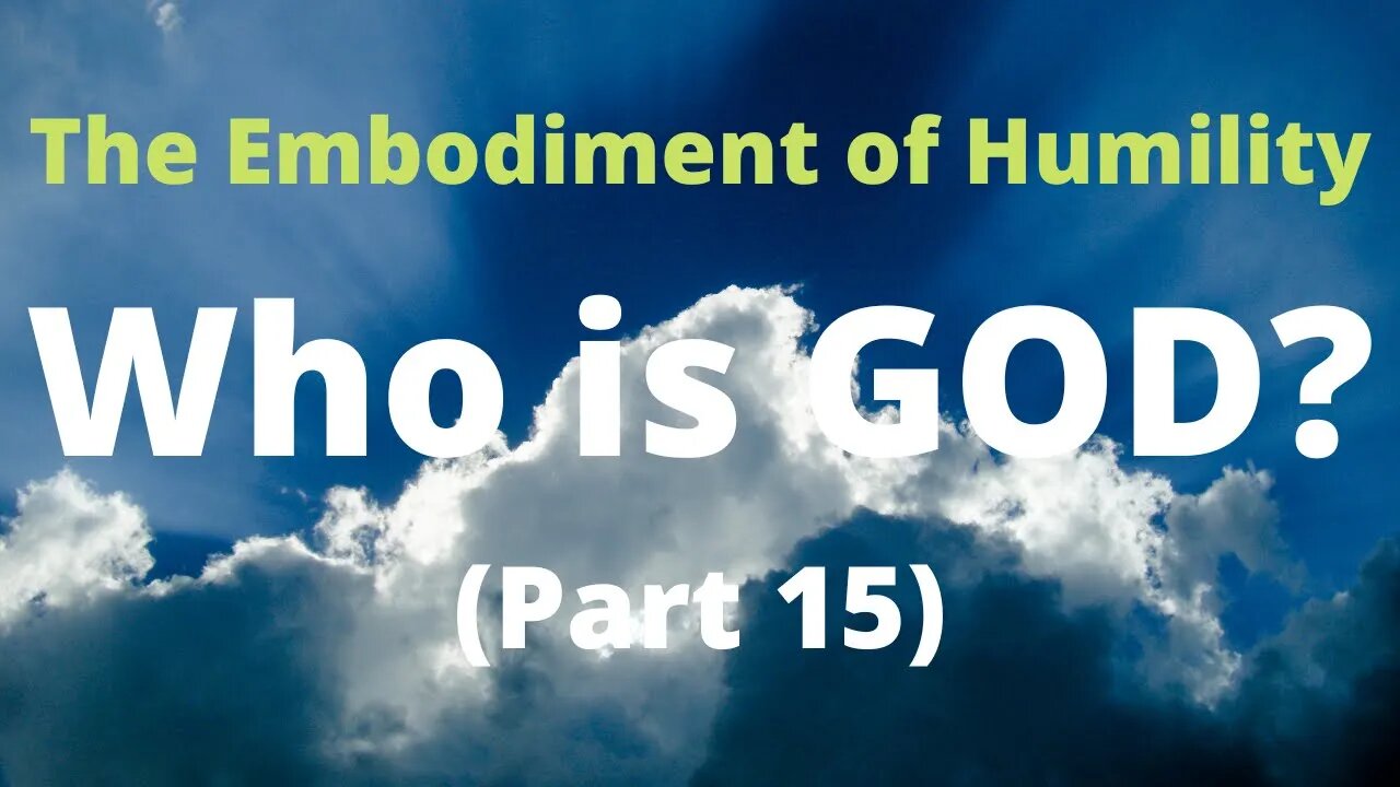 Who is GOD? | Part 15