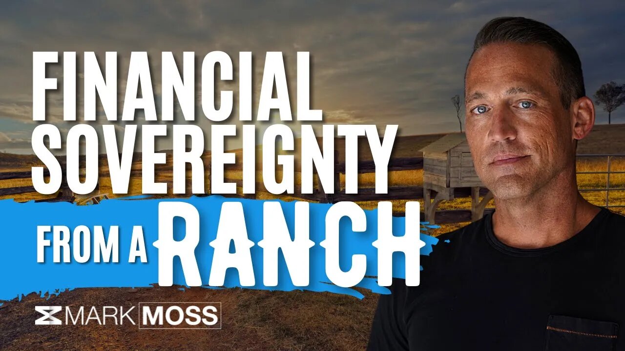 How Buying a Ranch Can Help You Increase Your Personal Sovereignty