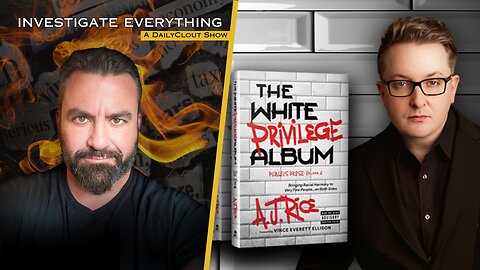 Investigate Everything 2411171: "The White Privilege Album" w/ Author A.J. Rice - Additional Information