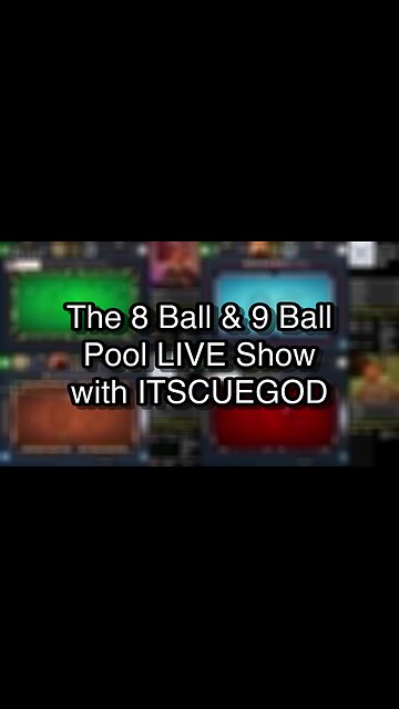 The 8 Ball & 9 Ball Pool LIVE Show with ITSCUEGOD