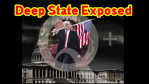 Deep State Exposed: Total Treachery